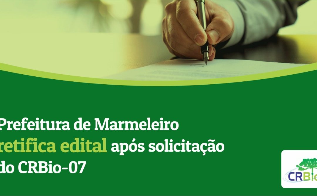 Prefeitura de Marmeleiro retifica edital após solicitação do CRBio-07