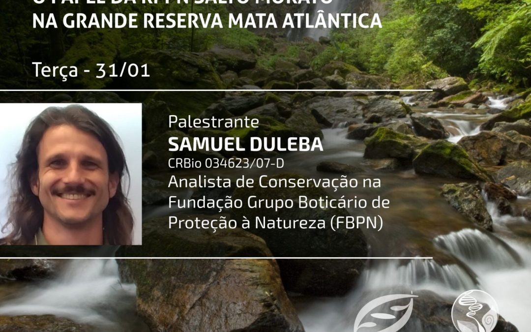 Live: “O papel da RPPN Salto Morato na Grande Reserva Mata Atlântica”