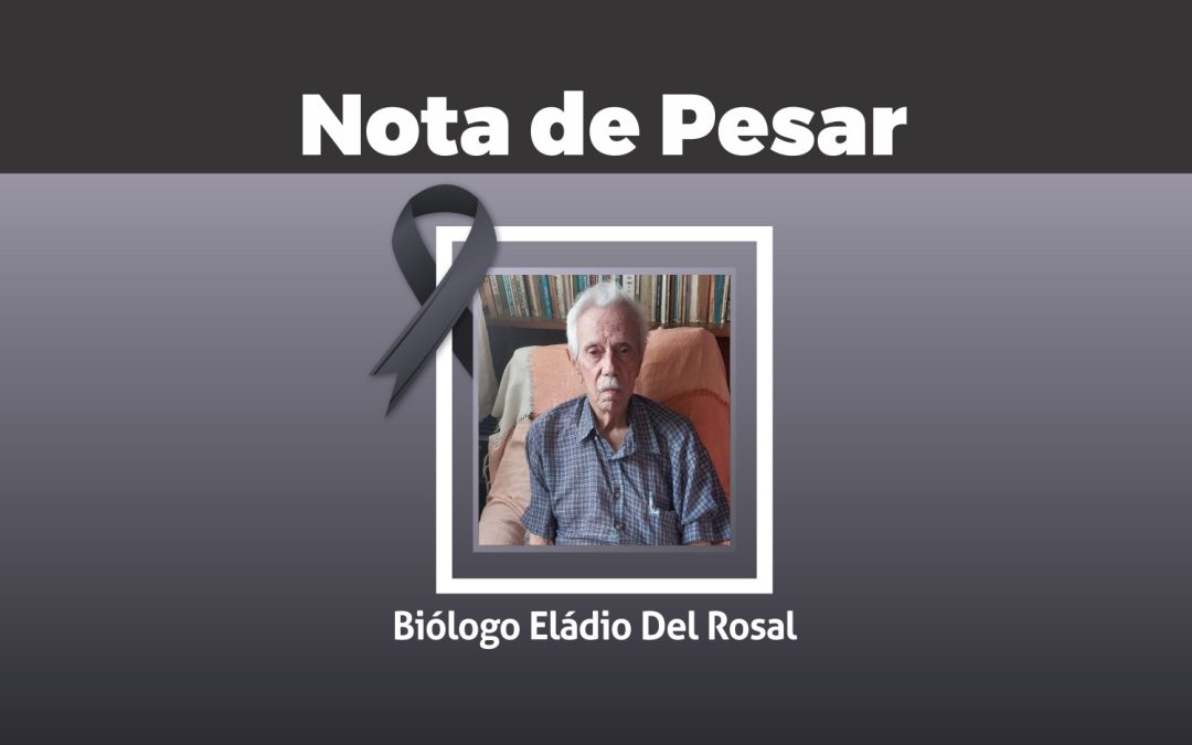 Nota de Pesar: Biólogo Eládio Del Rosal