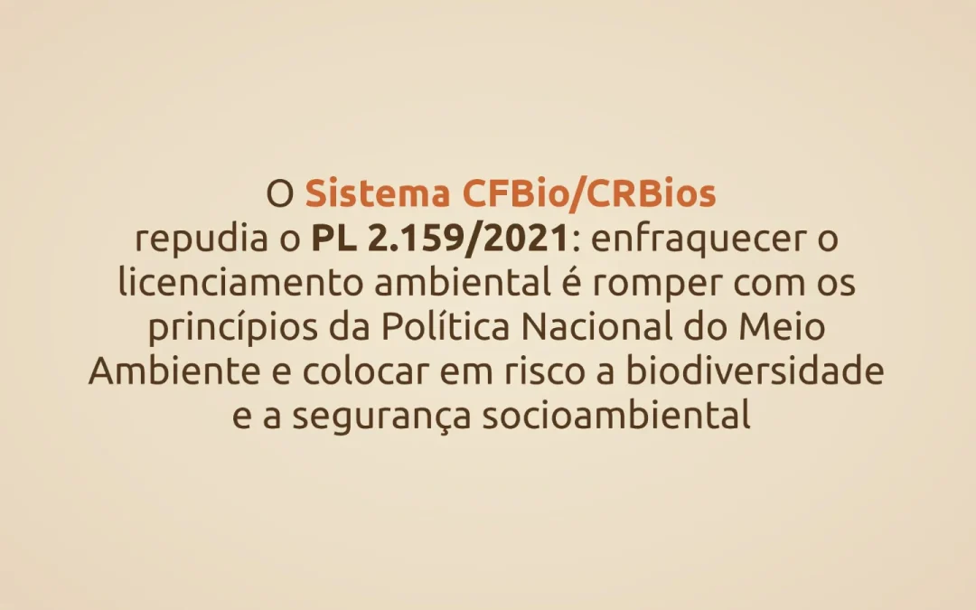 Nota de Repúdio aos Projetos de Lei Nº 2159/2021 (Senado Federal) e Nº 3729/2004 (Câmara dos Deputados)