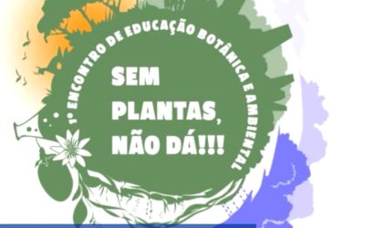 O Conselho Federal de Biologia (CFBio) convida para o I Encontro de Educação Botânica e Ambiental