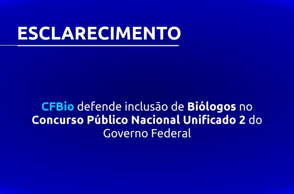 CFBio repudia PL 2159 que desmonta a Política de Meio Ambiente do Brasil