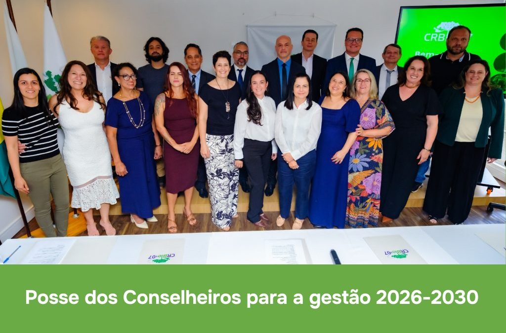 CRBio-07 elege nova diretoria e empossa conselheiros para a gestão 2026-2030