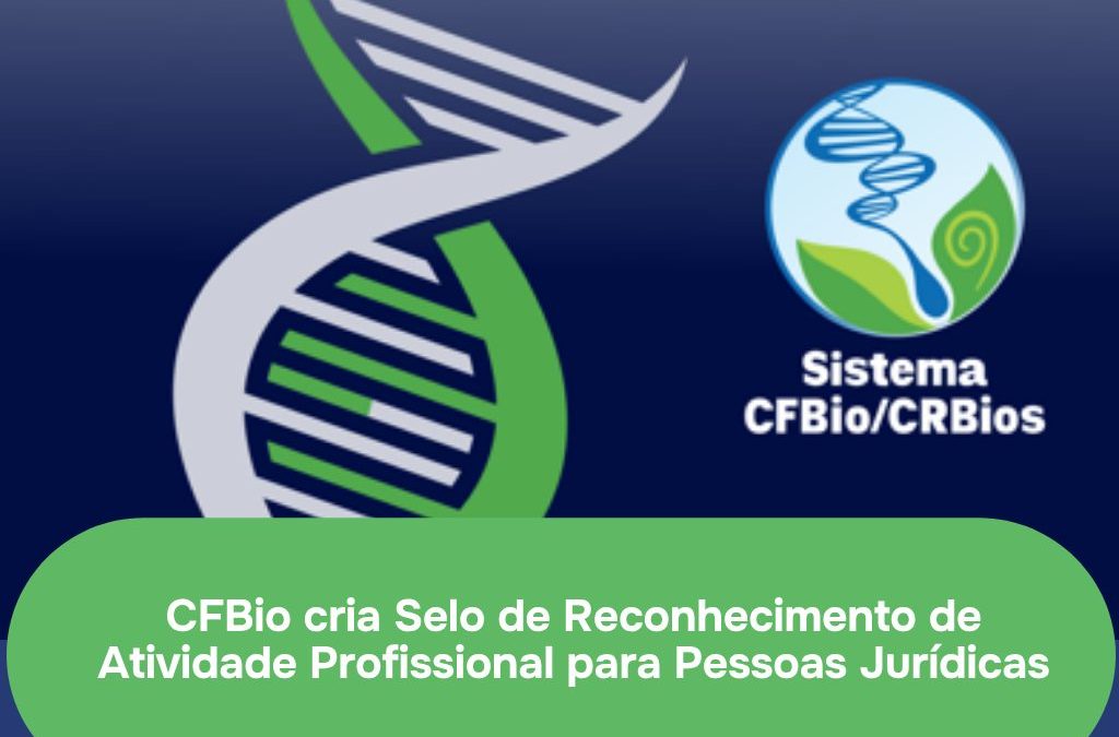 CFBio cria Selo de Reconhecimento de Atividade Profissional para Pessoas Jurídicas