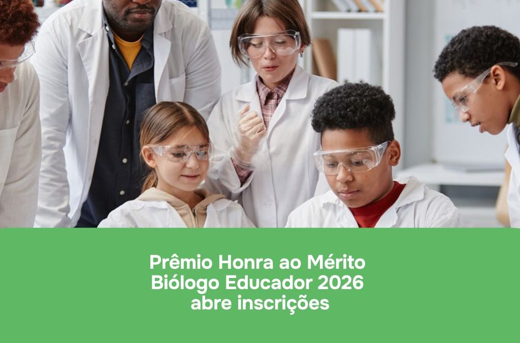 Prêmio Honra ao Mérito Biólogo Educador 2026 abre inscrições