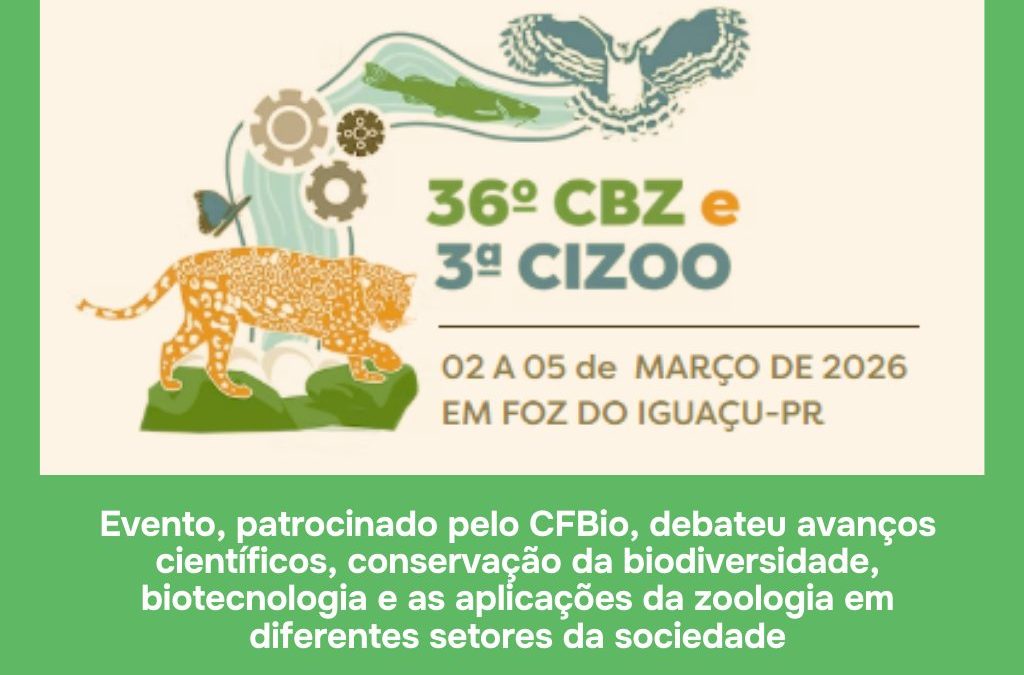 Foz do Iguaçu sediou o 36º Congresso Brasileiro de Zoologia e a 3ª Conferência da Zoologia na Indústria