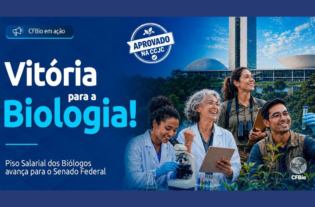 PL do Piso Salarial do Biólogo é aprovado na CCJC da Câmara e avança para o Senado Federal