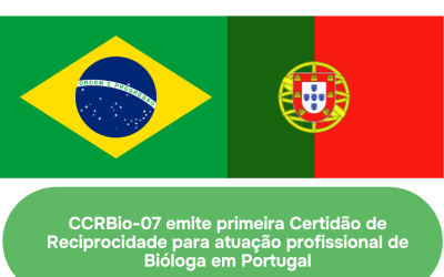 CCRBio-07 emite primeira Certidão de Reciprocidade para atuação profissional de Bióloga em Portugal