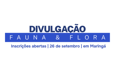Fauna & Flora 2026 reúne estudantes e profissionais da área ambiental em Maringá, com apoio institucional do CRBio-07