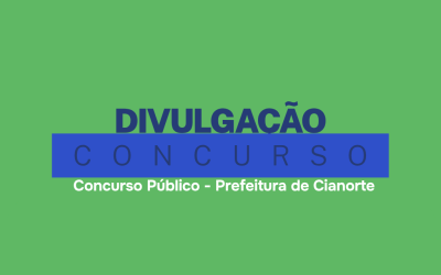 Concurso Público no município de Cianorte – edital disponível