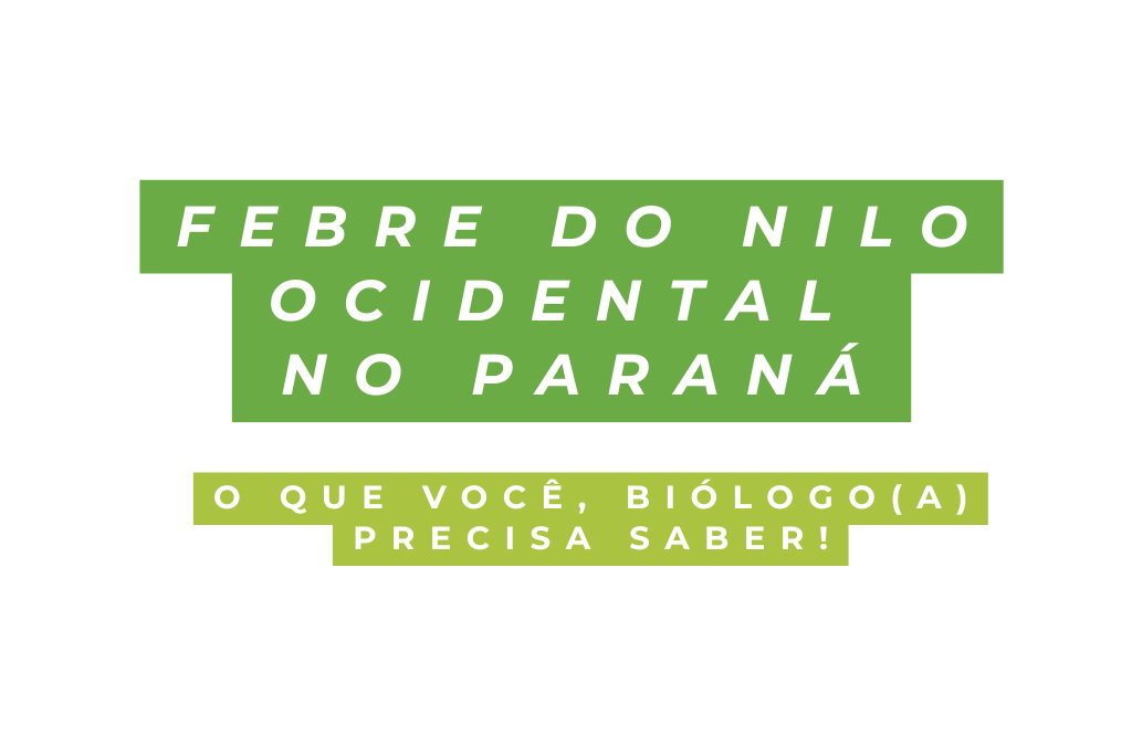 Febre do Nilo Ocidental no Paraná: SESA emite alerta e conta com os(as) Biólogos(as) na vigilância